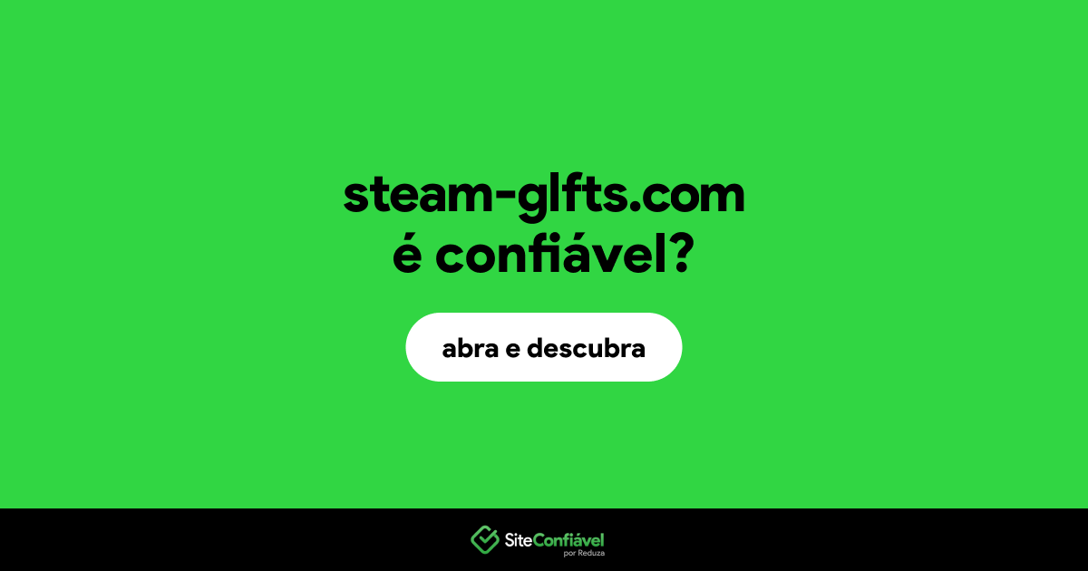 O site steam-glfts.com é confiável?