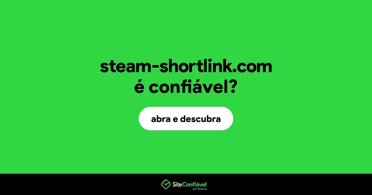 O site steam-shortlink.com é confiável?