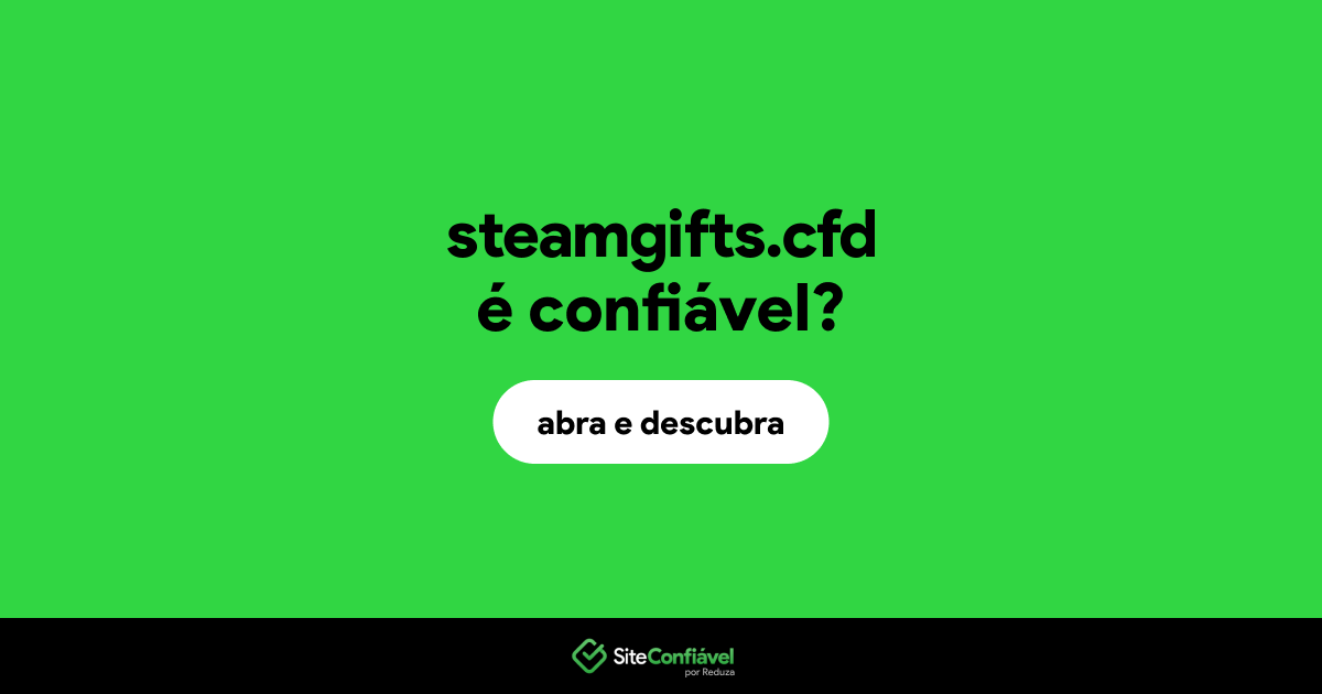 O site steamgifts.cfd é confiável?