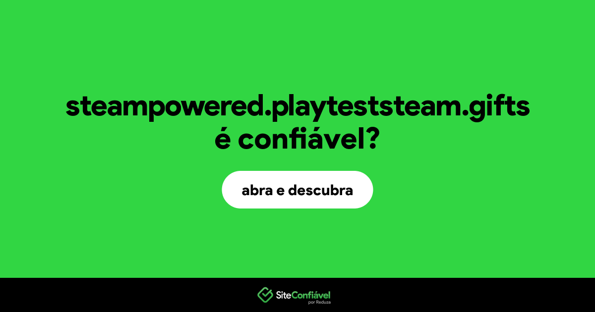 O site steampowered.playteststeam.gifts é confiável?