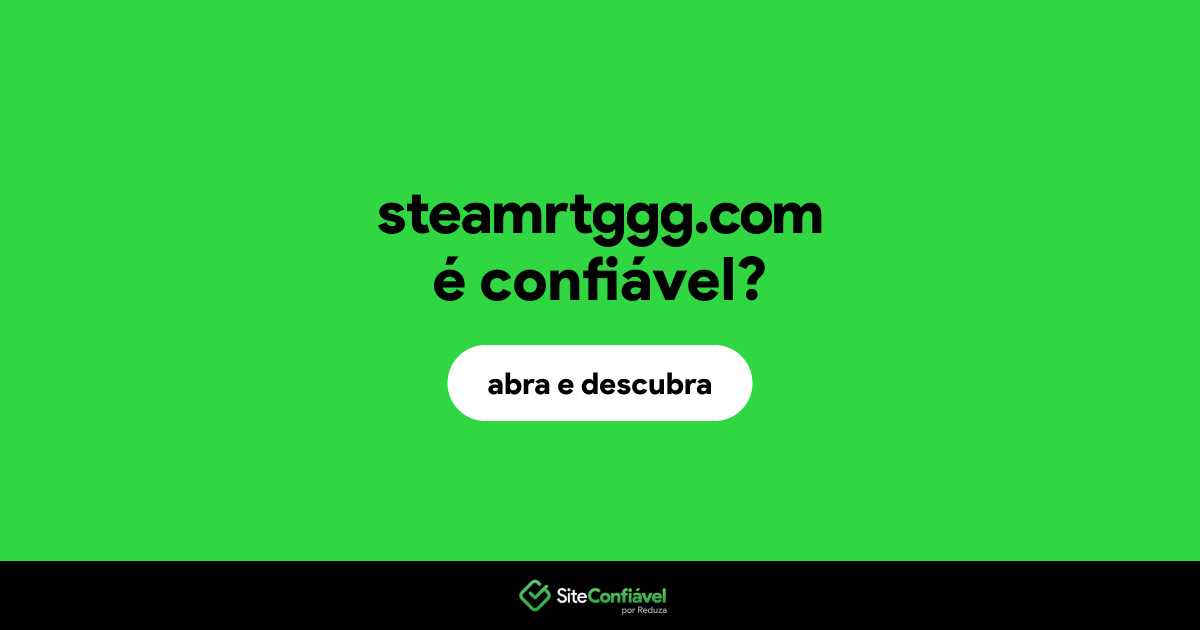 O site steamrtggg.com é confiável?