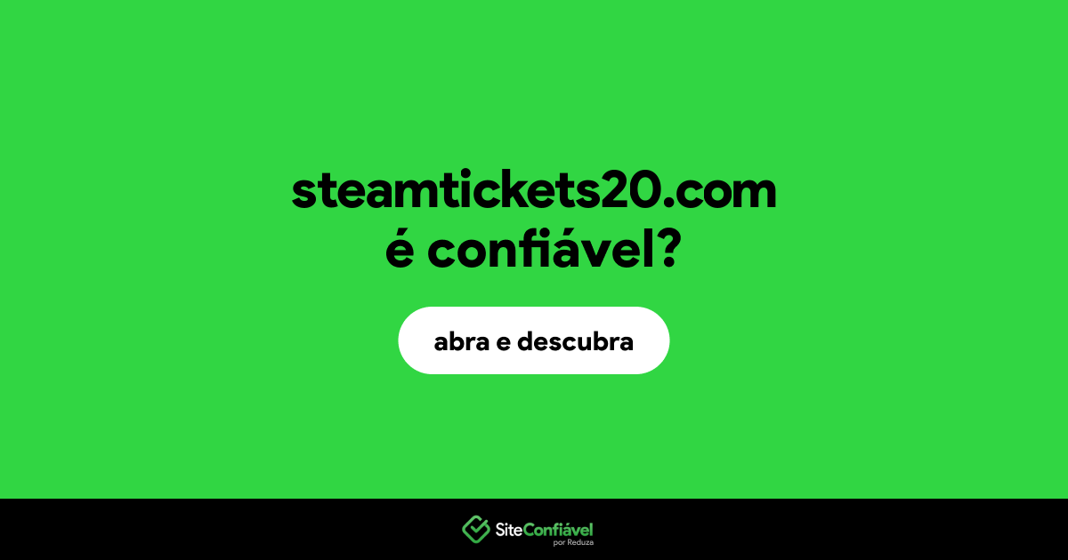 O site steamtickets20.com é confiável?