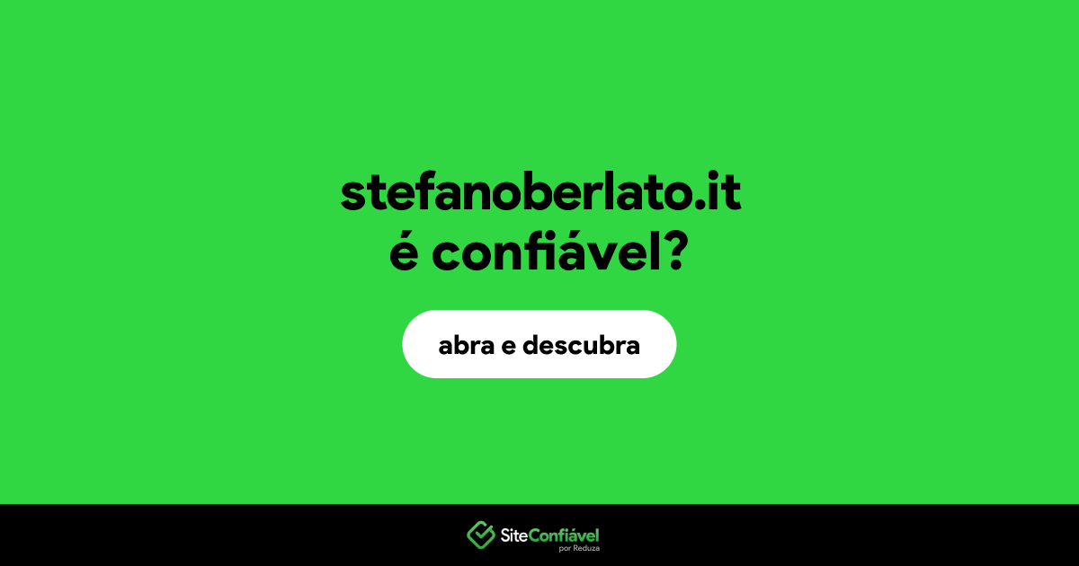O site stefanoberlato.it é confiável?