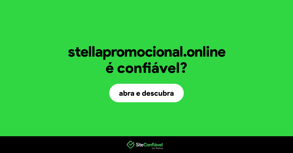 O site stellapromocional.online é confiável?
