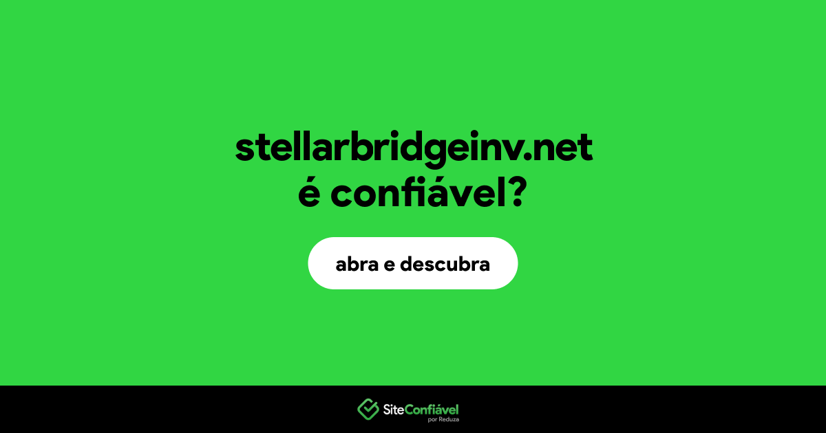 O site stellarbridgeinv.net é confiável?
