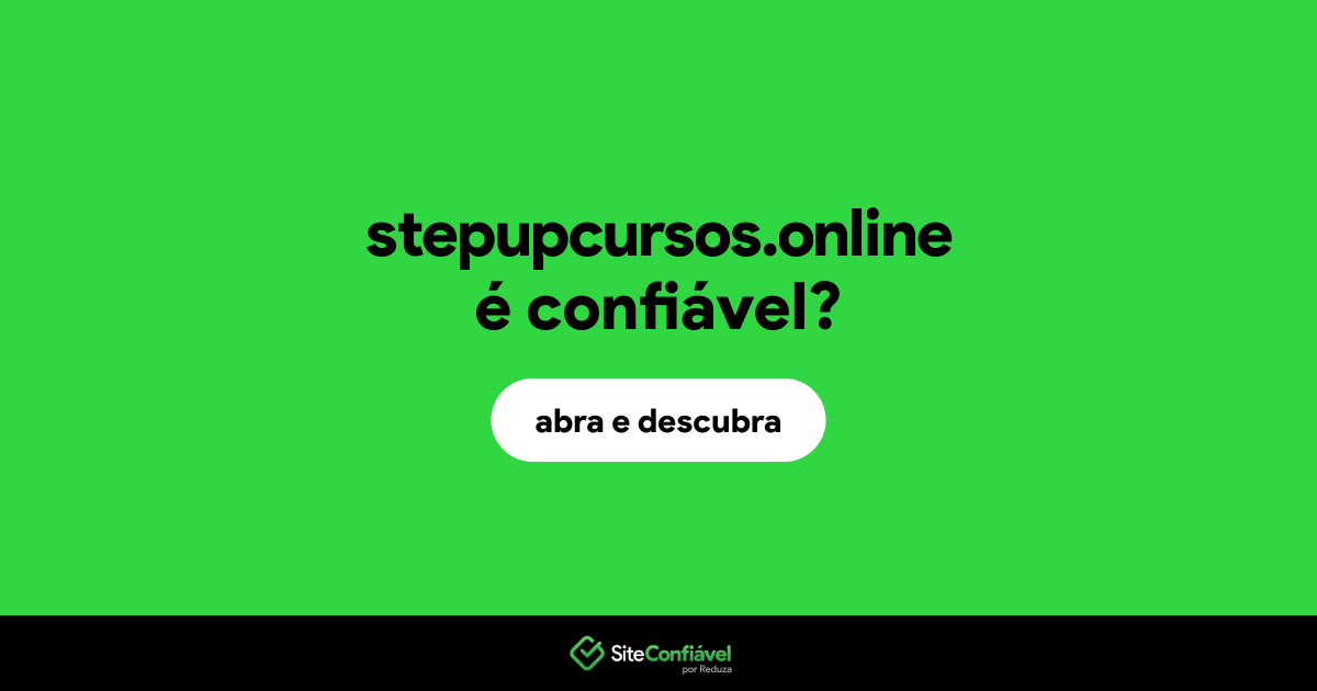 O site stepupcursos.online é confiável?