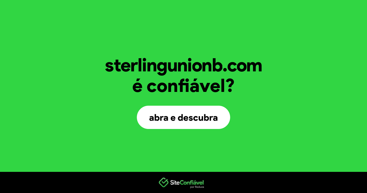 O site sterlingunionb.com é confiável?