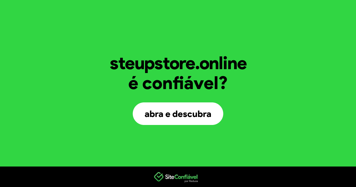 O site steupstore.online é confiável?