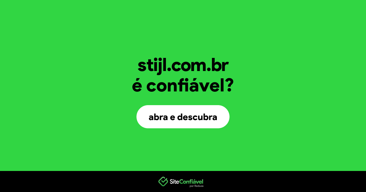 O site stijl.com.br é confiável?