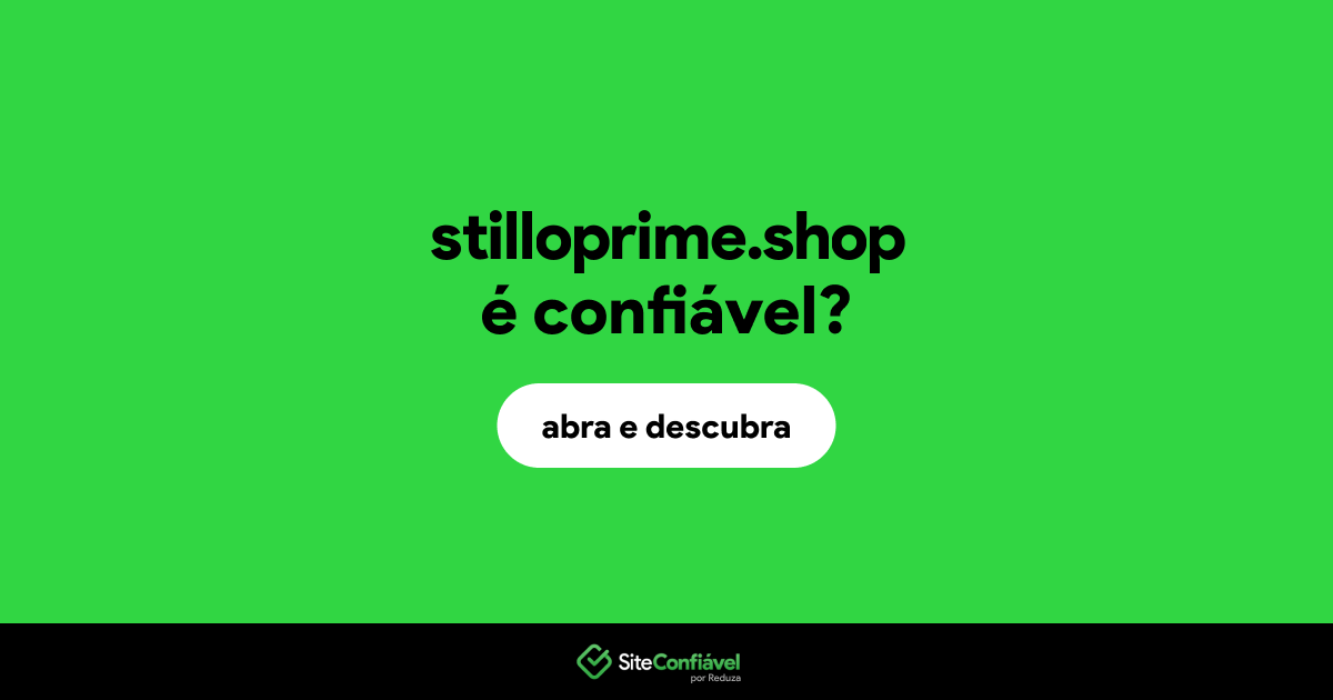 O site stilloprime.shop é confiável?