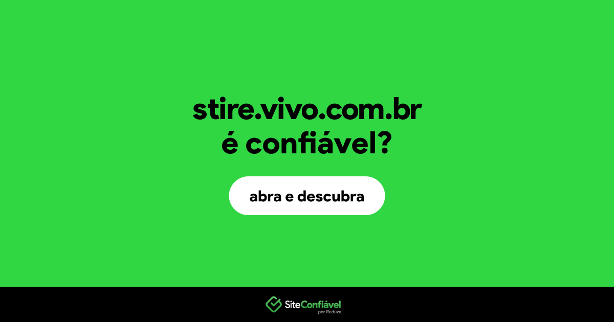 O site stire.vivo.com.br é confiável?