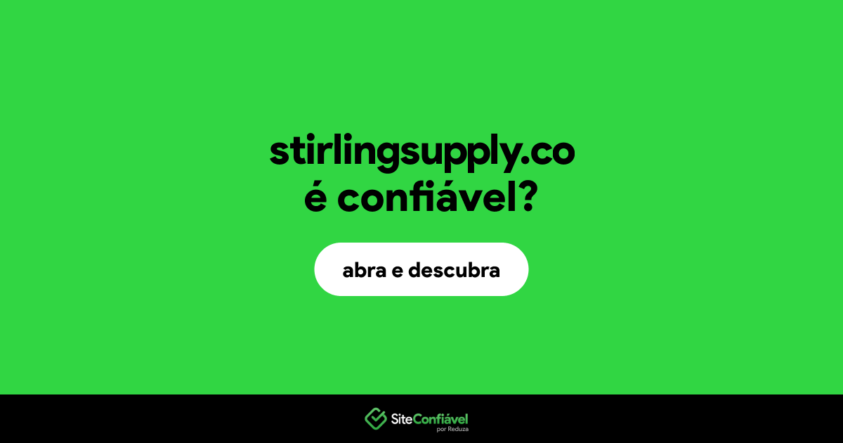 O site stirlingsupply.co é confiável?