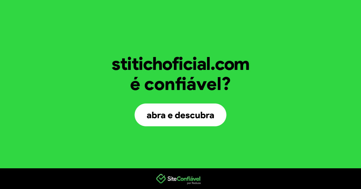 O site stitichoficial.com é confiável?