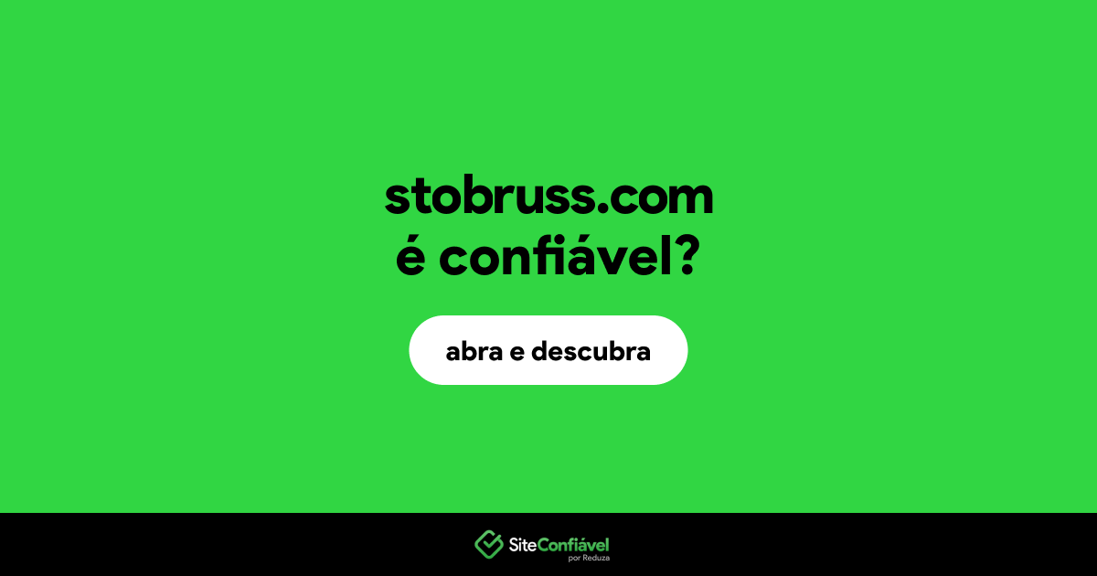 O site stobruss.com é confiável?