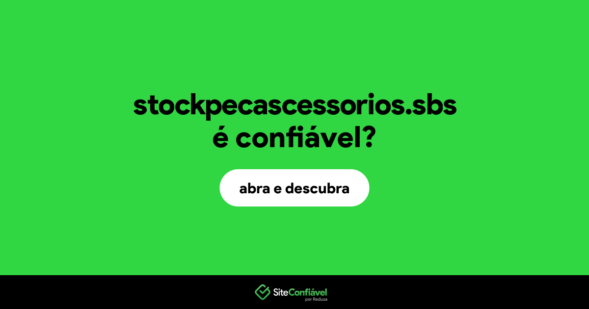 O site stockpecascessorios.sbs é confiável?