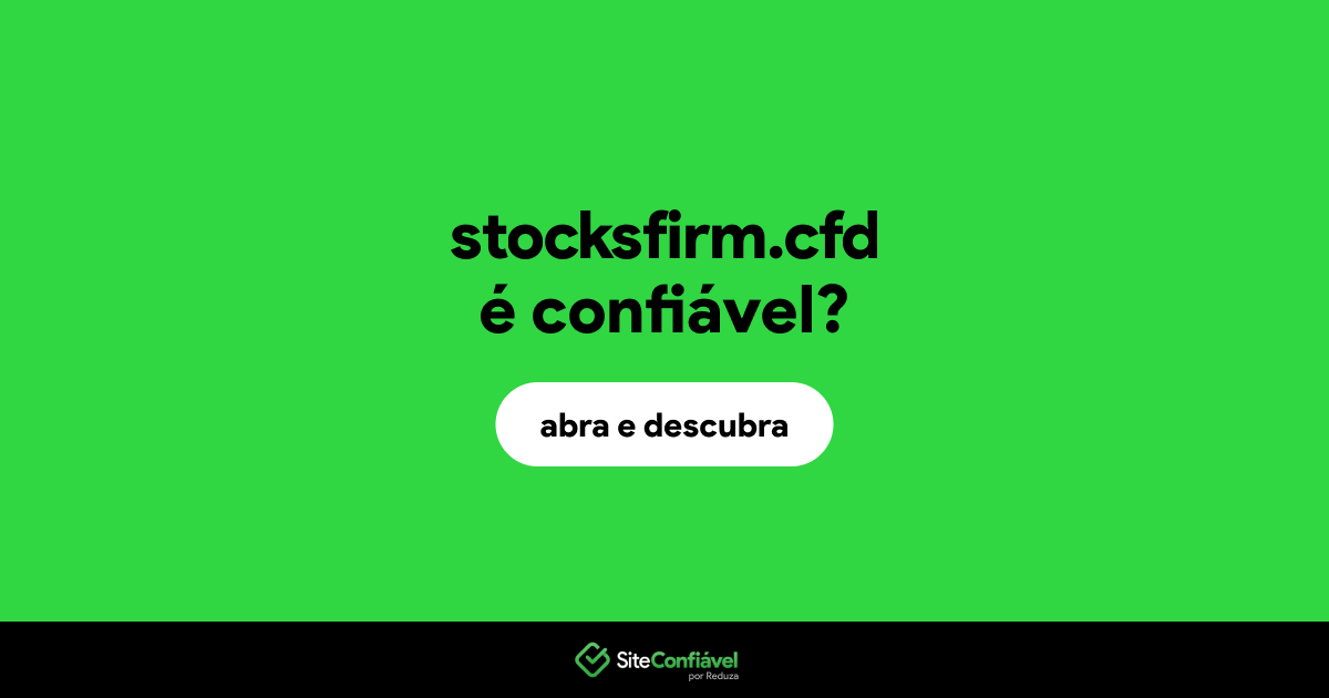 O site stocksfirm.cfd é confiável?