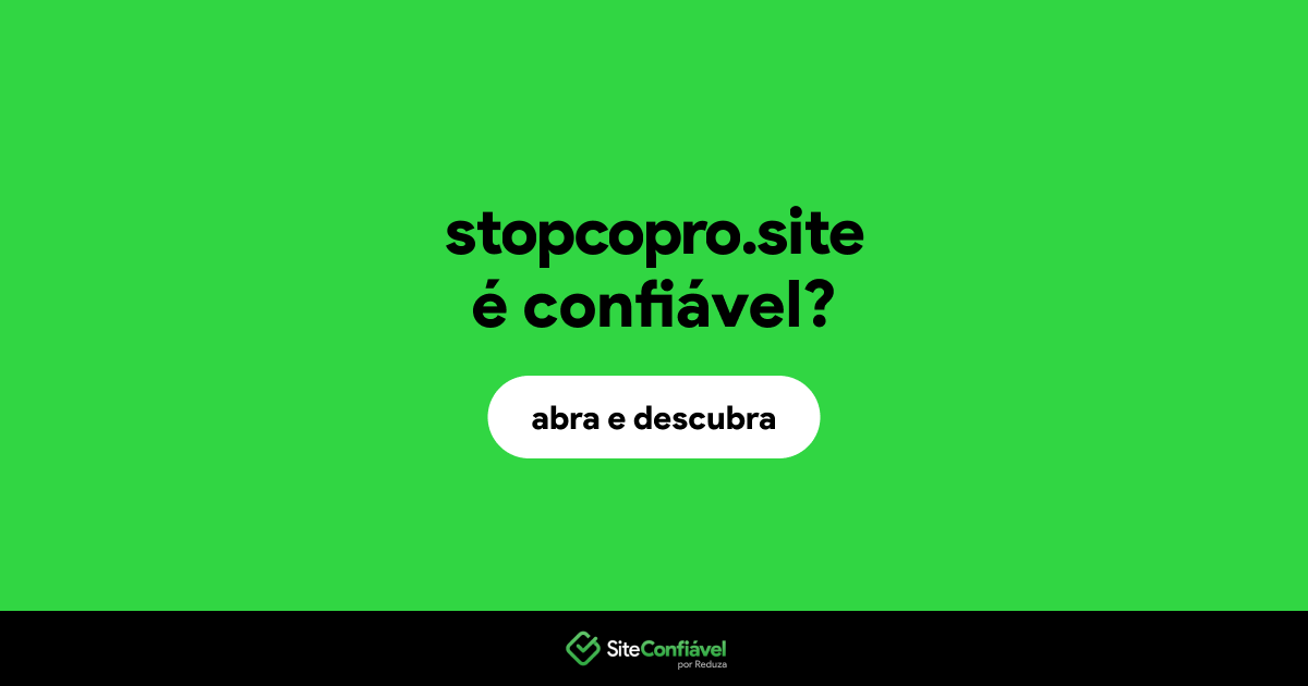 O site stopcopro.site é confiável?