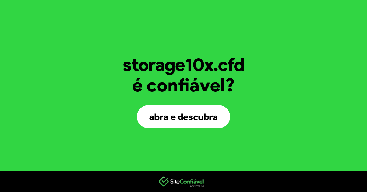 O site storage10x.cfd é confiável?