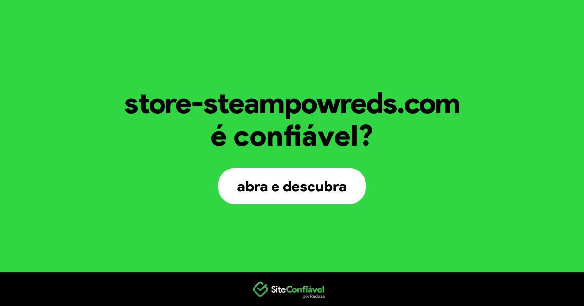 O site store-steampowreds.com é confiável?