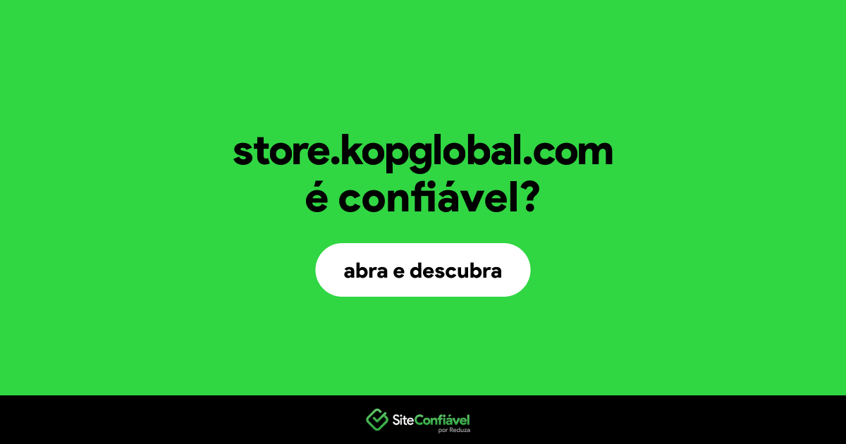 O site store.kopglobal.com é confiável?