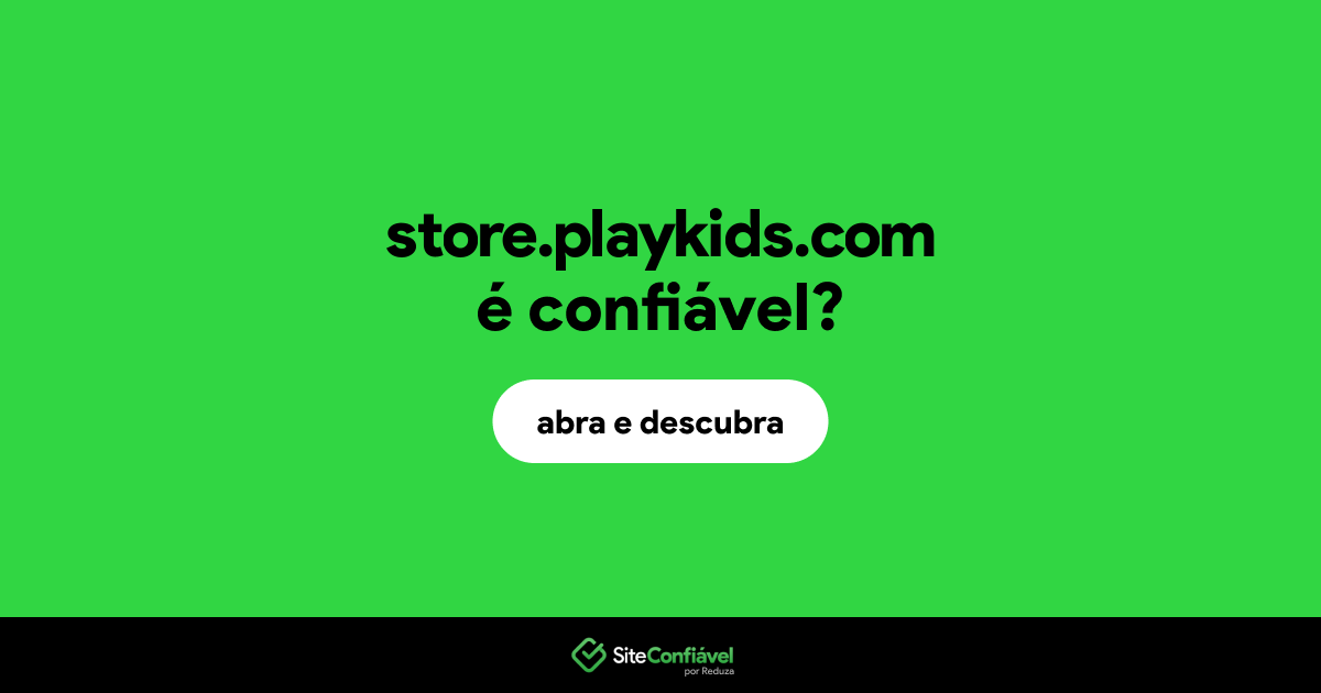 O site store.playkids.com é confiável?