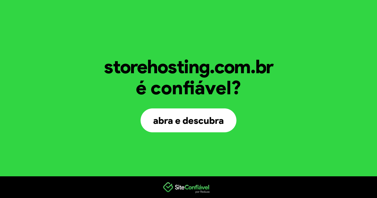 O site storehosting.com.br é confiável?