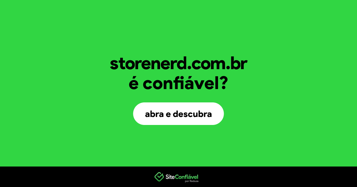 O site storenerd.com.br é confiável?