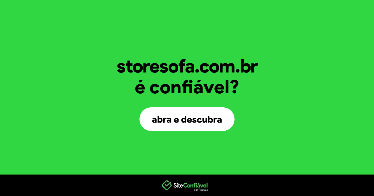 O site storesofa.com.br é confiável?