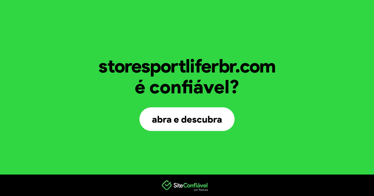 O site storesportliferbr.com é confiável?