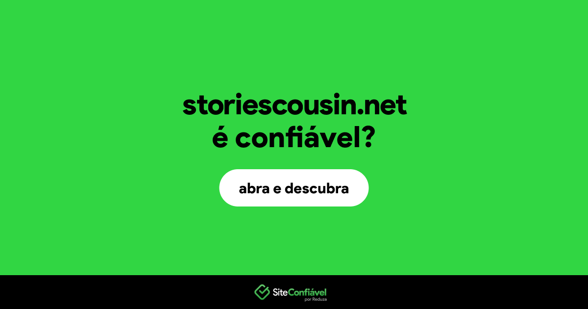 O site storiescousin.net é confiável?