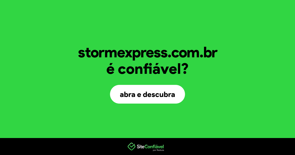 O site stormexpress.com.br é confiável?