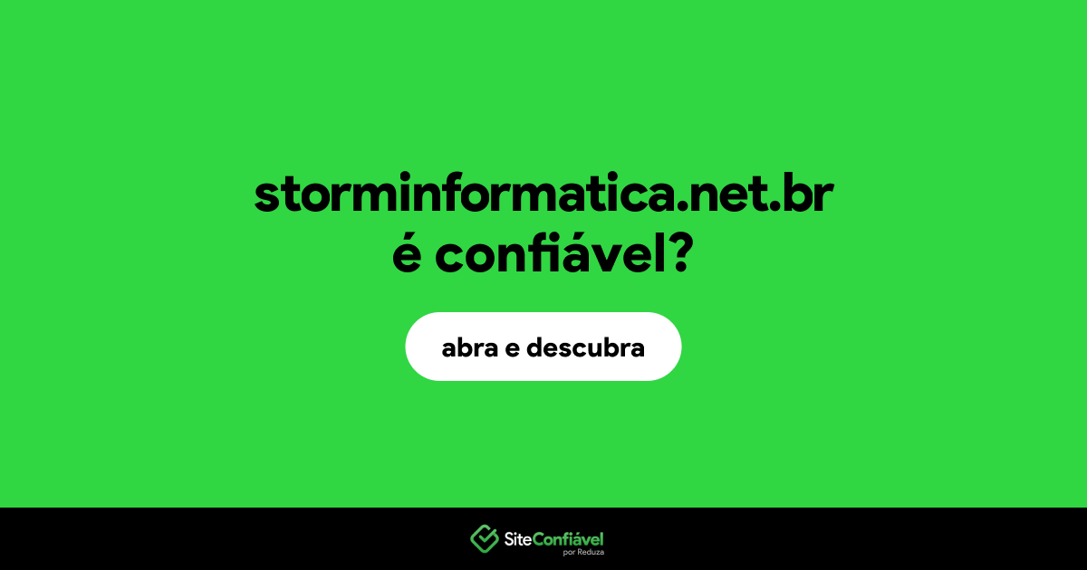 O site storminformatica.net.br é confiável?