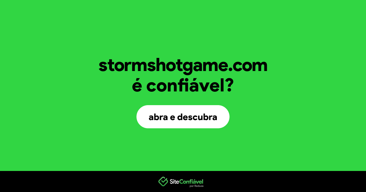 O site stormshotgame.com é confiável?