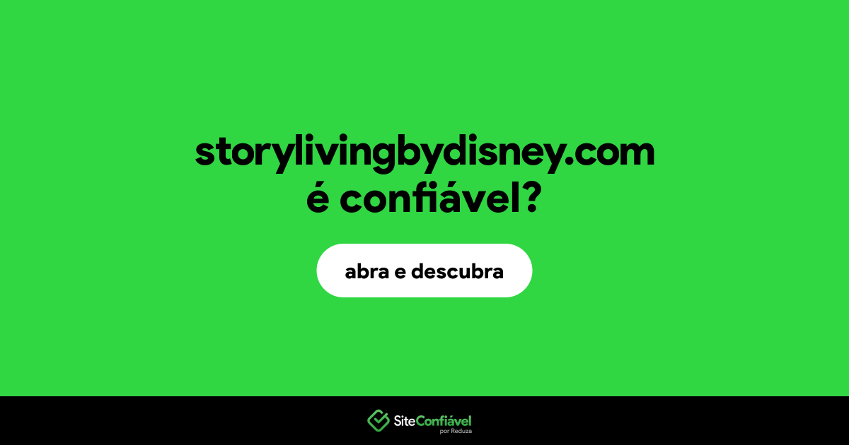 O site storylivingbydisney.com é confiável?