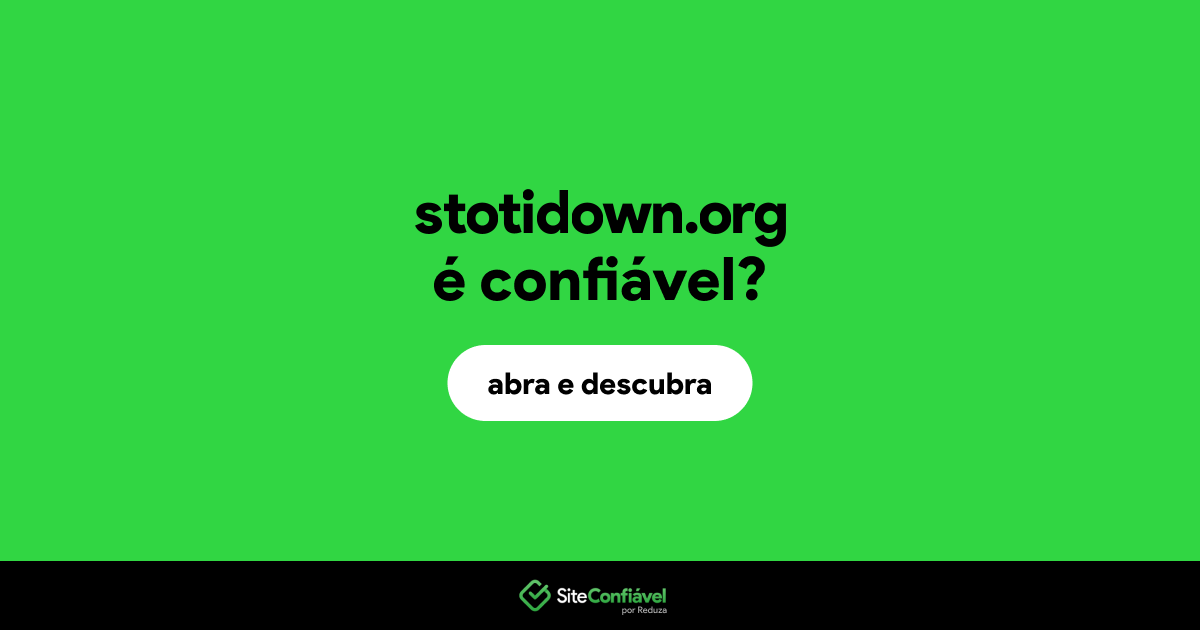 O site stotidown.org é confiável?
