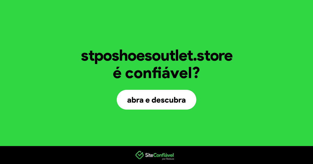 O site stposhoesoutlet.store é confiável?