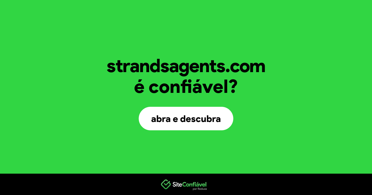 O site strandsagents.com é confiável?