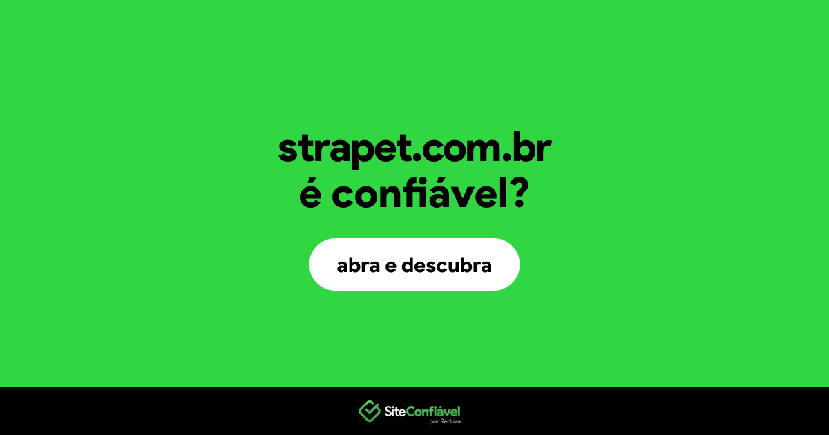 O site strapet.com.br é confiável?