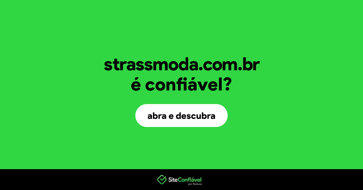 O site strassmoda.com.br é confiável?