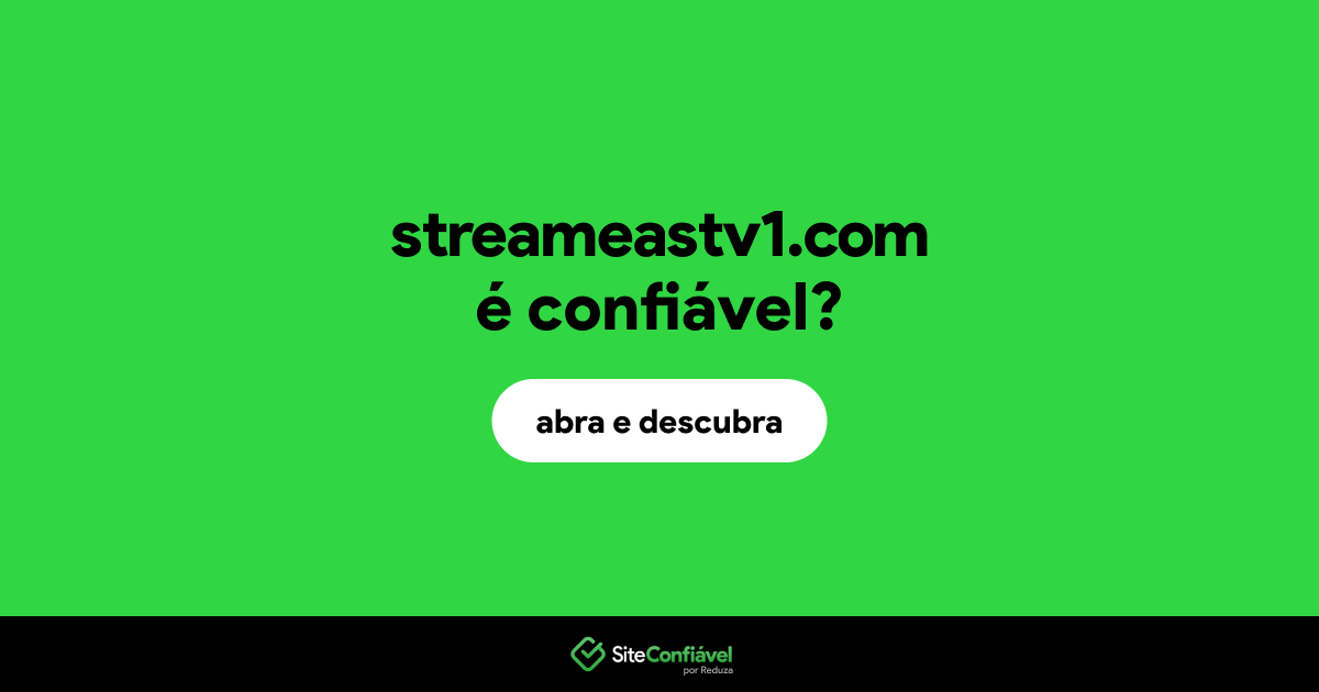O site streameastv1.com é confiável?