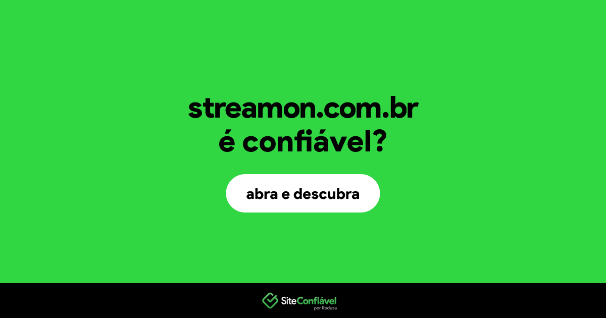 O site streamon.com.br é confiável?