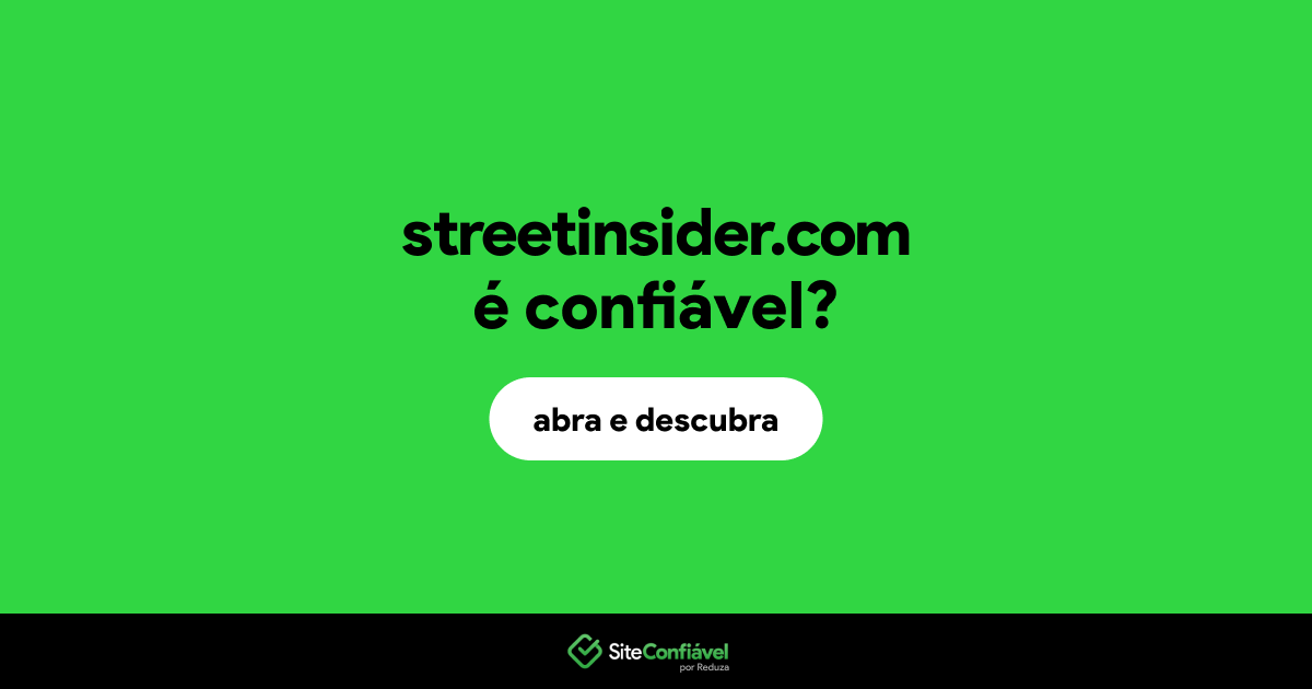 O site streetinsider.com é confiável?