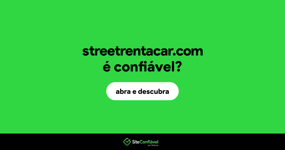 O site streetrentacar.com é confiável?