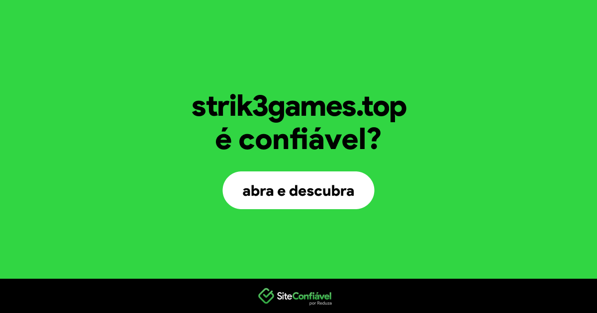 O site strik3games.top é confiável?