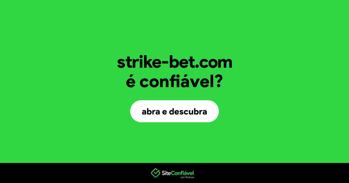 O site strike-bet.com é confiável?
