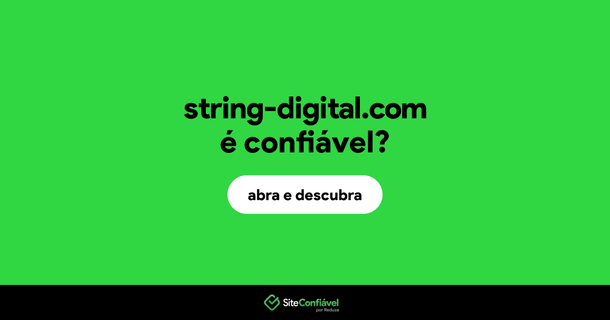 O site string-digital.com é confiável?