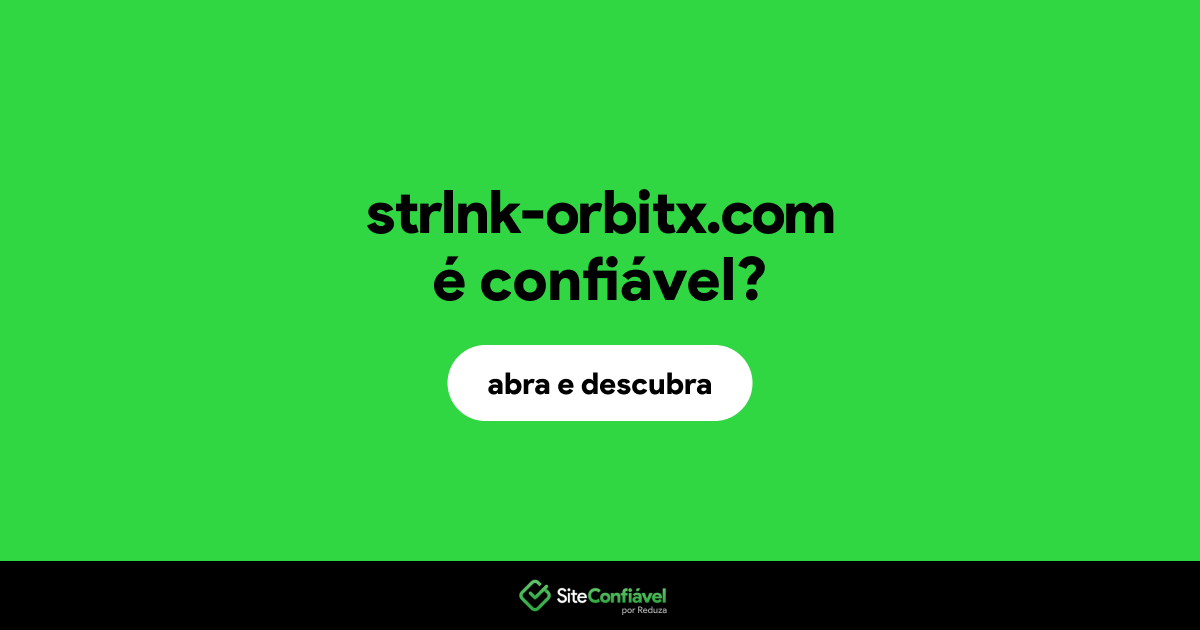 O site strlnk-orbitx.com é confiável?