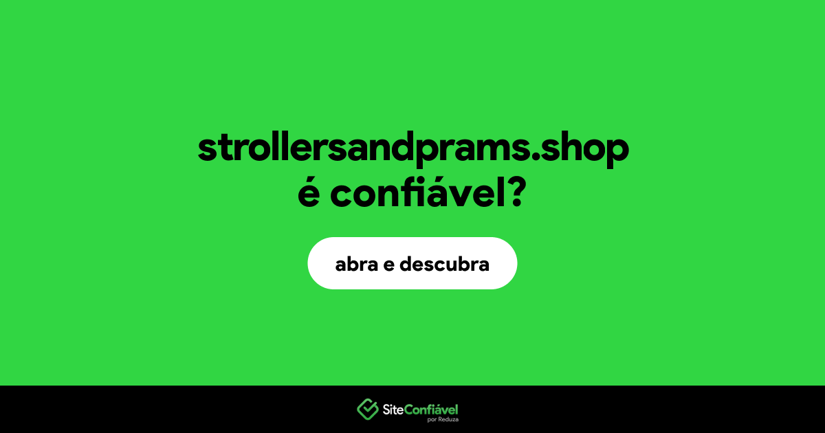 O site strollersandprams.shop é confiável?