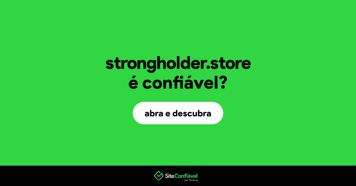 O site strongholder.store é confiável?