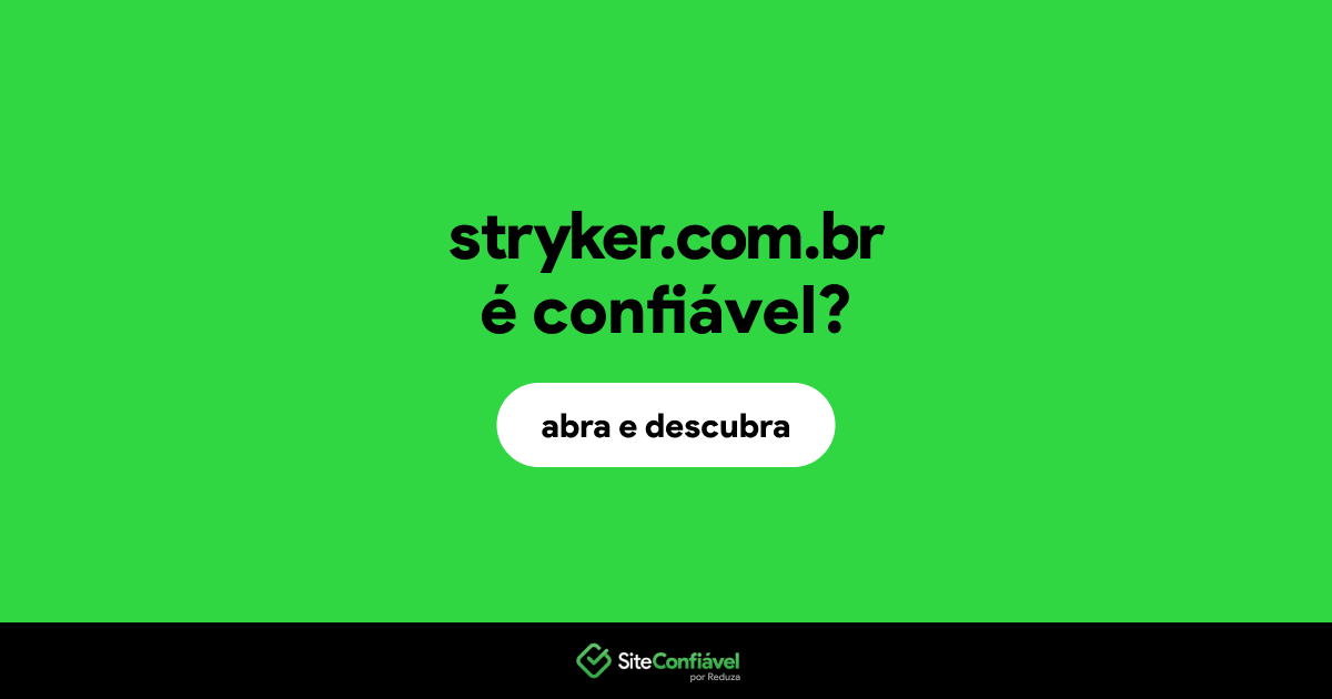 O site stryker.com.br é confiável?